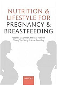 Nutrition and Lifestyle for Pregnancy and Breastfeeding (Paperback)