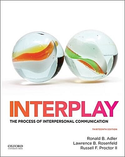 Interplay: The Process of Interpersonal Communication (Paperback, 13, Revised)
