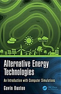 Alternative Energy Technologies: An Introduction with Computer Simulations (Hardcover)