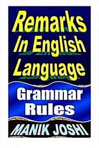 Remarks in English Language: Grammar Rules (Paperback)