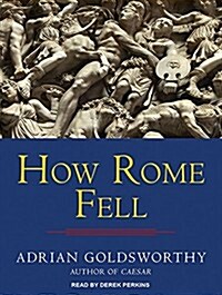 How Rome Fell: Death of a Superpower (Audio CD)