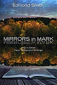 Mirrors in Mark (Paperback)