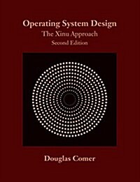 Operating System Design: The Xinu Approach, Second Edition (Hardcover, 2)