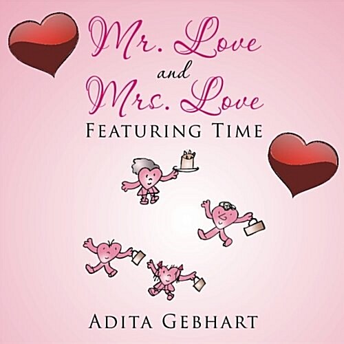 Mr. Love and Mrs. Love: Featuring Time (Paperback)