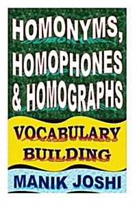 [중고] Homonyms, Homophones and Homographs: Vocabulary Building (Paperback)