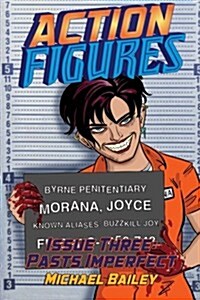 Action Figures - Issue Three: Pasts Imperfect (Paperback)