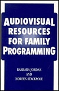 Audiovisual Resources for Family (Paperback)