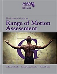 The Practical Guide to Range of Motion Assessment (Hardcover)
