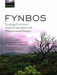 Fynbos : Ecology, Evolution, and Conservation of a Megadiverse Region (Hardcover)