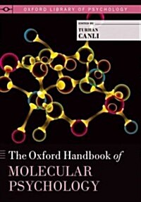 The Oxford Handbook of Molecular Psychology (Hardcover)