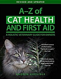 A-Z of Cat Health and First Aid : A Practical Guide for Owners (Paperback, Main)