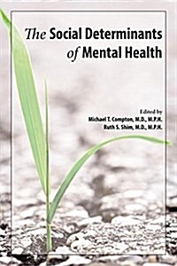 The Social Determinants of Mental Health (Paperback)