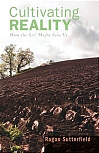 Cultivating Reality (Paperback)