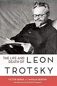 Life and Death of Leon Trotsky (Paperback)