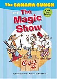 The Banana Bunch and the Magic Show (Hardcover)