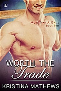Worth the Trade (Paperback)