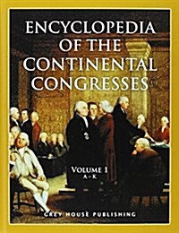 Encyclopedia of the Continental Congresses: Print Purchase Includes 5 Years Free Online Access (Hardcover)