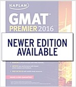 Kaplan GMAT Premier 2016 with 6 Practice Tests: Book + Online + DVD + Mobile (Paperback)