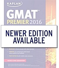 Kaplan GMAT Premier 2016 with 6 Practice Tests: Book + Online + DVD + Mobile (Paperback)