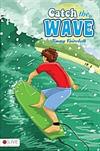 Catch the Wave (Paperback)