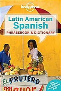 Lonely Planet Latin American Spanish Phrasebook & Dictionary (Paperback, 7, Revised)