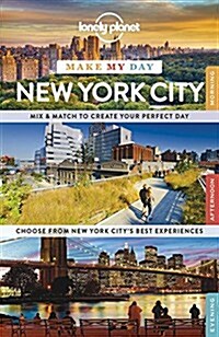 Lonely Planet Make My Day New York City (Spiral)
