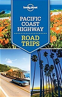 Lonely Planet Pacific Coast Highways Road Trips (Paperback)