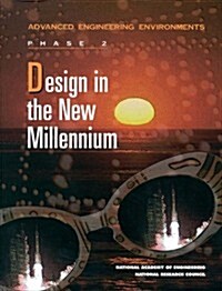 Design in the New Millennium: Advanced Engineering Environments: Phase 2 (Paperback)