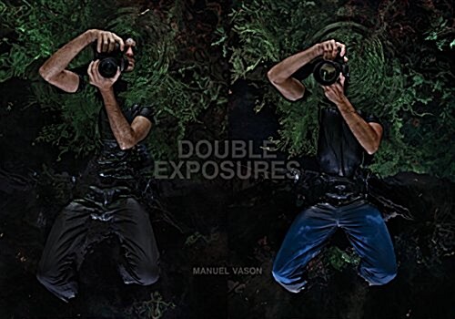 Double Exposures : Performance as Photography, Photography as Performance (Hardcover)