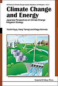 Climate Change and Energy: Japanese Perspectives on Climate Change Mitigation Strategy (Hardcover)