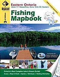 Eastern Ontario Fishing Mapbook: Zone 17: Kawarthas, Zone 18 & 20: Eastern (Spiral, 4)