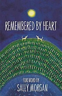 Remembered by Heart (Paperback)