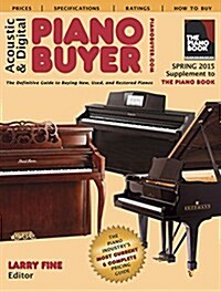 Acoustic & Digital Piano Buyer: Supplement to the Piano Book (Paperback)