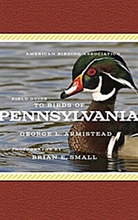 American Birding Association Field Guide to Birds of Pennsylvania (Paperback)