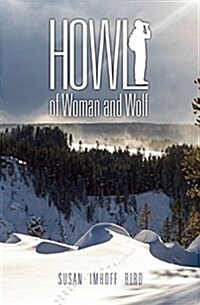 Howl: Of Woman and Wolf (Paperback)