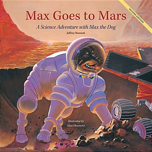 Max Goes to Mars: A Science Adventure with Max the Dog (Hardcover)