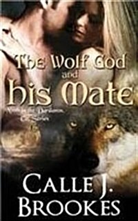 The Wolf God and His Mate (Paperback)