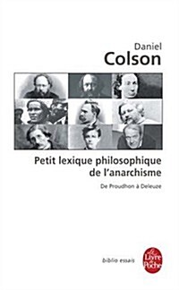 Petit Lexique Philosophique de L Anarchisme (Paperback)