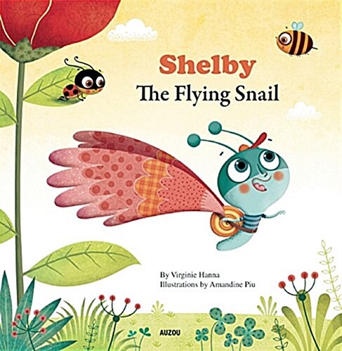 Shelby the Flying Snail (Hardcover)