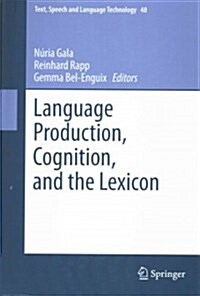 Language Production, Cognition, and the Lexicon (Hardcover)