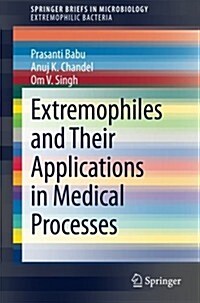 Extremophiles and Their Applications in Medical Processes (Paperback)