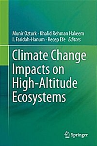 Climate Change Impacts on High-altitude Ecosystems (Hardcover)