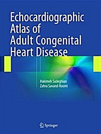 Echocardiographic Atlas of Adult Congenital Heart Disease (Hardcover, 2015)