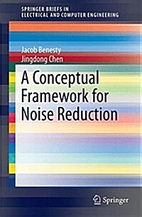 A Conceptual Framework for Noise Reduction (Paperback, 2015)