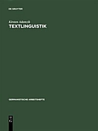 Textlinguistik: Eine Einf?rende Darstellung (Hardcover)