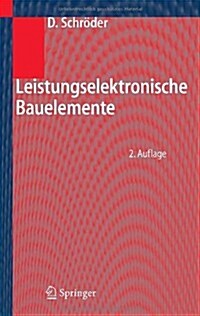 Leistungselektronische Bauelemente (Hardcover, 2. Aufl.)