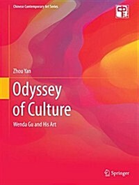 Odyssey of Culture: Wenda Gu and His Art (Hardcover, 2015)