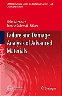 Failure and Damage Analysis of Advanced Materials (Hardcover)