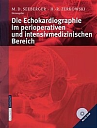 Die Echokardiographie Im Perioperativen Und Intensivmedizinischen Bereich (Paperback)