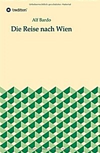 Die Reise Nach Wien (Hardcover)